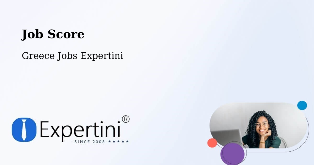 Job Score & Job Description Score Tool – Afántou - Greece Jobs Expertini