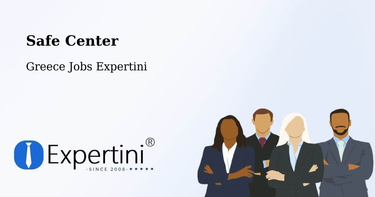 Safety Center – Afántou - Greece Jobs Expertini